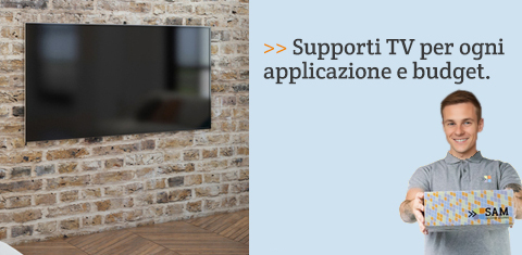 Supporti TV per ogni applicazione e budget.